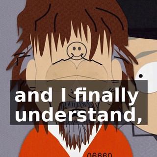 and I finally understand,