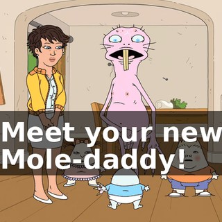 Meet your new Mole-daddy!