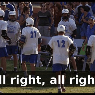 All right, all right!