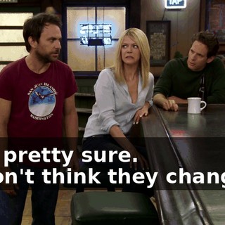 - I'm pretty sure. - I don't think they change it.
