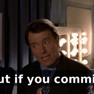 but if you commit,
