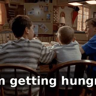 I'm getting hungry.