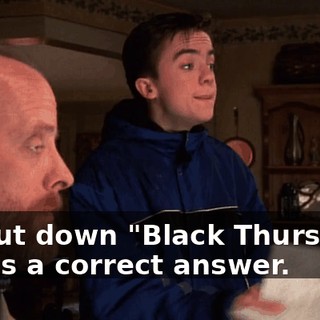 He put down "Black Thursday." That's a correct answer.