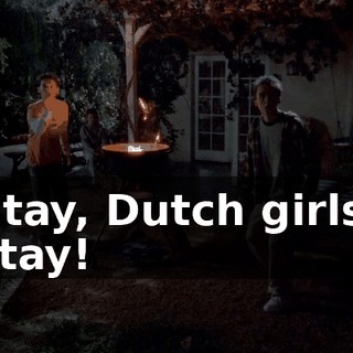 Stay, Dutch girls, stay!