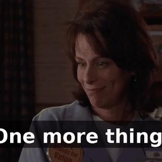 One more thing.