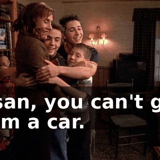 Susan, you can't give them a car.