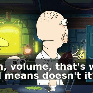 Yeah, volume, that's what loud means doesn't it?