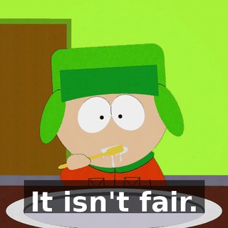 It isn't fair.