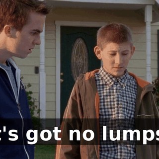 It's got no lumps.