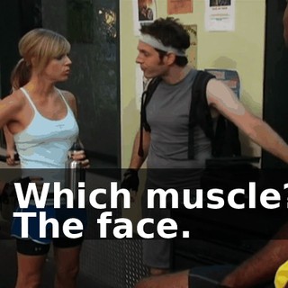 - Which muscle? - The face.