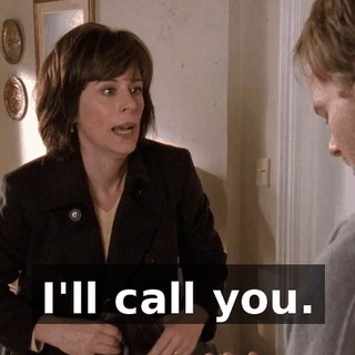 I'll call you.