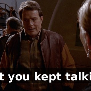 but you kept talking