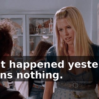 What happened yesterday means nothing.
