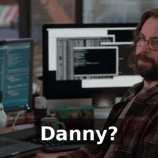 Danny?