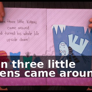Then three little kittens came around...