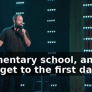 elementary school, and you get to the first day of,