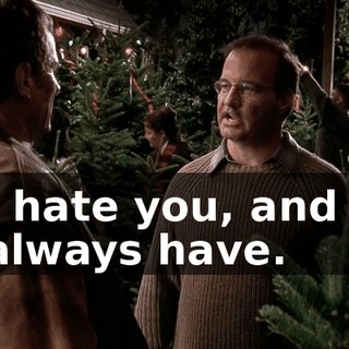 I hate you, and I always have.