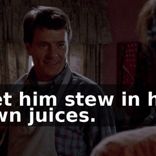 Let him stew in his own juices.