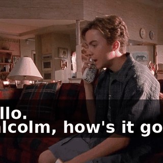 - Hello. - Malcolm, how's it going?