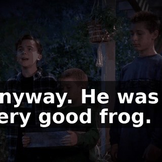 Anyway. He was a very good frog.