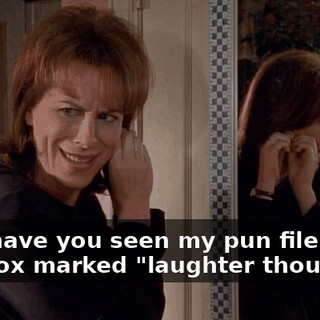 Hey, have you seen my pun file? It's in a box marked "laughter thoughts."