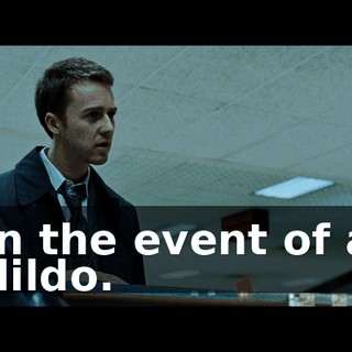 in the event of a dildo.