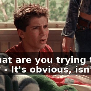- What are you trying to say? - It's obvious, isn't it?