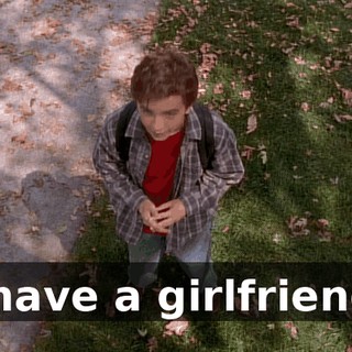 I have a girlfriend!