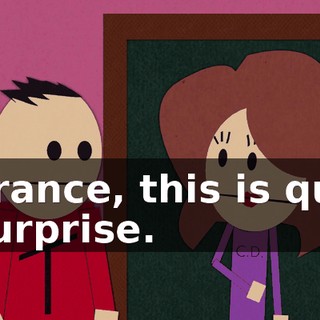 Terrance, this is quite a surprise.