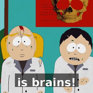 is brains!