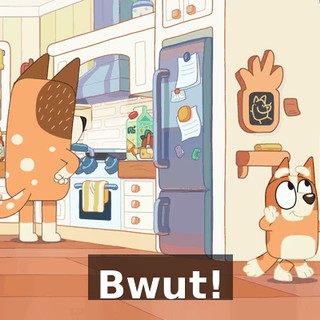 Bwut!