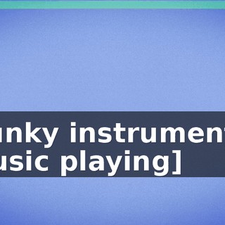 [funky instrumental music playing]