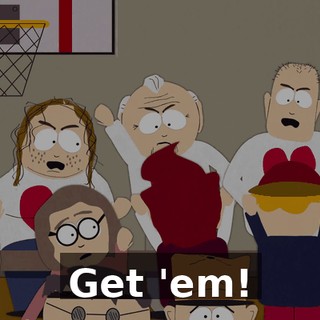 Get 'em!