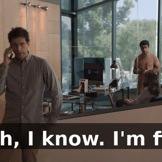 Yeah, I know. I'm fine.