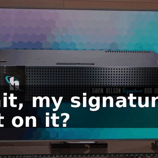 Wait, my signature's not on it?
