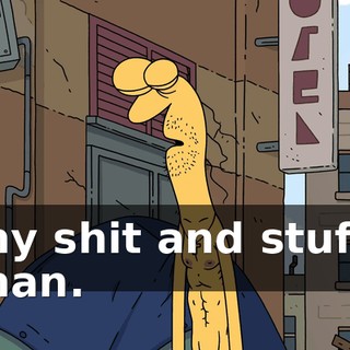 my shit and stuff, man.