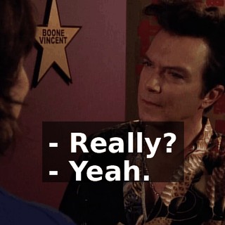- Really? - Yeah.