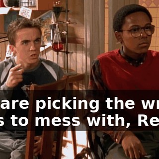 You are picking the wrong guys to mess with, Reese.