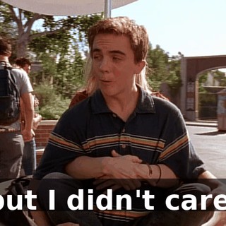 but I didn't care.