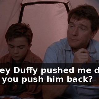 - Mikey Duffy pushed me down. - Did you push him back?