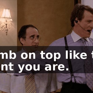 Climb on top like the giant you are.