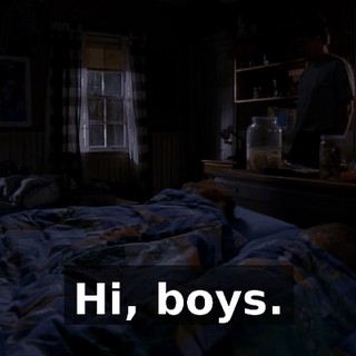 Hi, boys.
