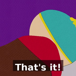 That's it!