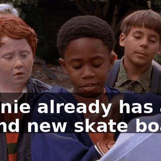 Ronnie already has a brand new skate board.