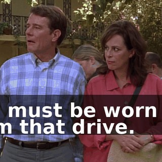 You must be worn out from that drive.