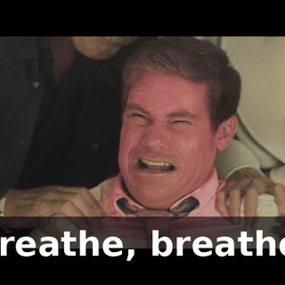 Breathe, breathe.