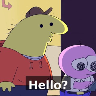 Hello?