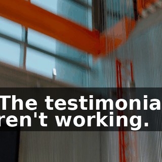 - The testimonials aren't working.