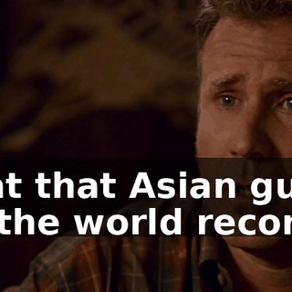 Look at that Asian guy who holds the world record...