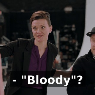 - "Bloody"?